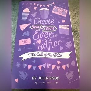 CHOOSE Your Own Ever After: The Call of the Wild by Julie Fison (2015) Paperback
